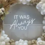 Neon sign It was always you - Afbeelding 2